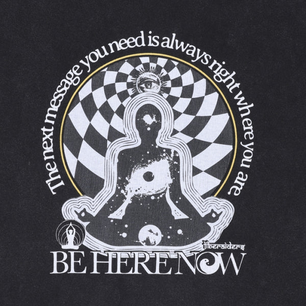 【Liberaiders】BE HERE NOW TEE / BLACK